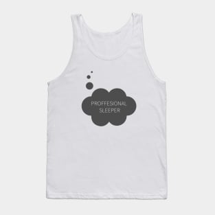 Professional sleeper Tank Top